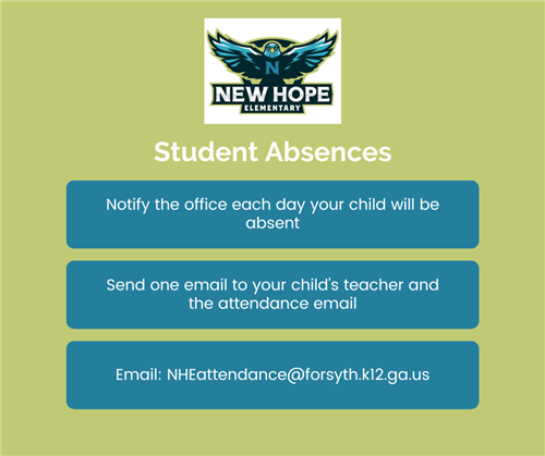 Please email NHEattendance@forsyth.k12.ga.us eachday your child is absent. 